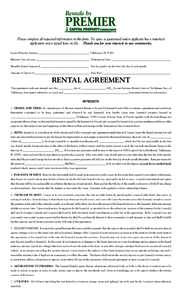 Rentals by  PREMIER Please complete all requested information in this form. No space is guaranteed unless applicant has a notarized application and a signed lease on file. Thank you for your interest in our community. Le