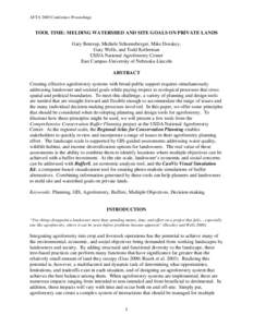 AFTA 2005 Conference Proceedings  TOOL TIME: MELDING WATERSHED AND SITE GOALS ON PRIVATE LANDS Gary Bentrup, Michele Schoeneberger, Mike Dosskey. Gary Wells, and Todd Kellerman USDA National Agroforestry Center