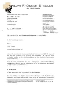 $ODYL)U¾VQHU6WDGOHU Rechtsanwälte RA Robert Alavi1) 2)  RAe Alavi Frösner Stadler, Jahnstr. 11, 85356 Freising