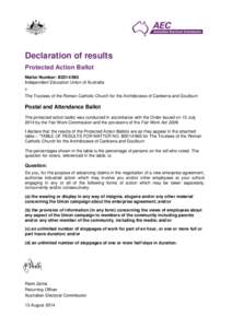 Declaration of results Protected Action Ballot Matter Number: B2014/965 Independent Education Union of Australia v The Trustees of the Roman Catholic Church for the Archdiocese of Canberra and Goulburn