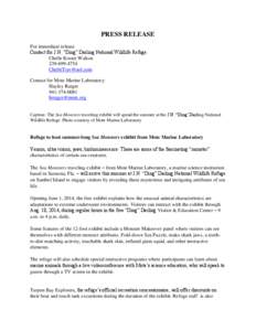 PRESS RELEASE For immediate release Contact for J.N. “Ding” Darling National Wildlife Refuge: Chelle Koster Walton[removed]removed]