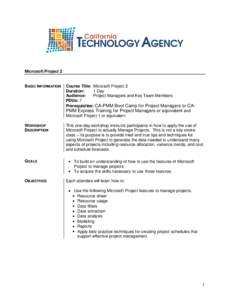Microsoft Project 2  BASIC INFORMATION Course Title: Microsoft Project 2 Duration: