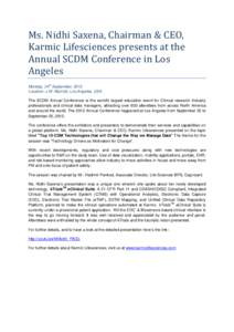 Ms.	Nidhi	Saxena,	Chairman	&	CEO,	 Karmic	Lifesciences	presents	at	the	 Annual	SCDM	Conference	in	Los Angeles		 th