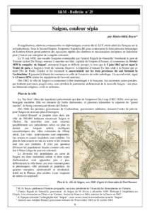 I&M - Bulletin n°25  Saigon, couleur sépia par Marie-Odile Boyer* Evangélisation, relations commerciales ou diplomatiques avaient dès le XVIe siècle attiré les Français sur le sol indochinois. Sous le Second Empir