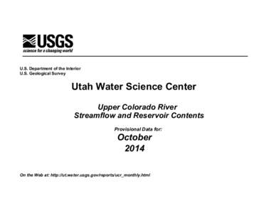 U.S. Department of the Interior U.S. Geological Survey Utah Water Science Center Upper Colorado River Streamflow and Reservoir Contents