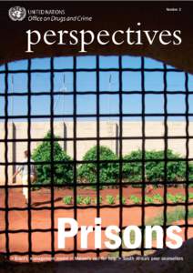 Number 2  perspectives Prisons > Brazil’s management model > Malawi’s call for help > South Africa’s peer counsellors