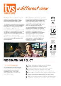 Television Sydney / Television / Community television in Australia / TVS Television Network / Sydney / Southern Television Guangdong / TVS / Laurie Patton / Association of Commonwealth Universities / Television in Australia / University of Western Sydney