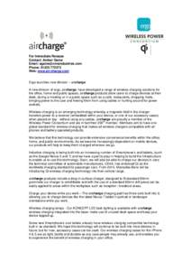 For Immediate Release Contact: Amber Game Email:  Phone: Web: www.air-charge.com Ergo launches new division – aircharge