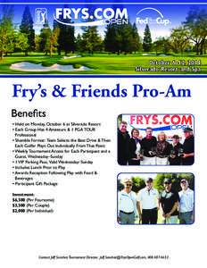 October 6–12, 2014 Silverado Resort and Spa Fry’s & Friends Pro-Am Benefits • Held on Monday, October 6 at Silverado Resort