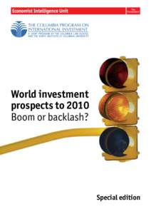 World investment prospects to 2010 Boom or backlash? Special edition