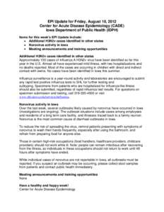 EPI Update for Friday, August 10, 2012 Center for Acute Disease Epidemiology (CADE) Iowa Department of Public Health (IDPH) Items for this week’s EPI Update include: Additional H3N2v cases identified in other states No