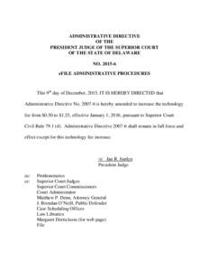 ADMINISTRATIVE DIRECTIVE OF THE PRESIDENT JUDGE OF THE SUPERIOR COURT OF THE STATE OF DELAWARE NOeFILE ADMINISTRATIVE PROCEDURES