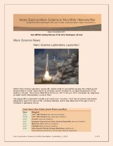 Issue: December 2011 Next MEPAG meeting February 27-28, 2012, Washington, DC area Mars Science News Mars Science Laboratory Launches!