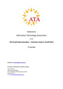 Submission by  Alternative Technology Association On the  ESC Draft Determination – Victorian Feed-in Tariff 2014