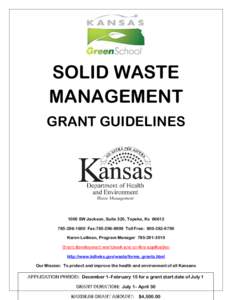 SOLID WASTE MANAGEMENT GRANT GUIDELINES 1000 SW Jackson, Suite 320, Topeka, Ks[removed]1600 Fax:[removed]Toll Free: [removed]