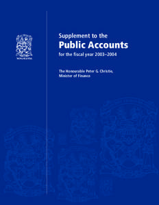 Supplement to the  Public Accounts for the fiscal year 2003–2004  The Honourable Peter G. Christie,