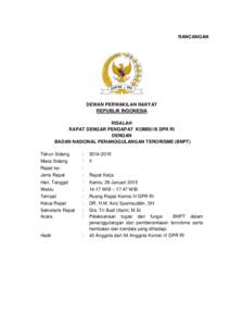 RANCANGAN  DEWAN PERWAKILAN RAKYAT REPUBLIK INDONESIA RISALAH RAPAT DENGAR PENDAPAT KOMISI III DPR RI