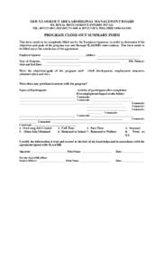 SIOUX LOOKOUT AREA ABORIGINAL MANAGEMENT BOARD P.O. BOX 56, SIOUX LOOKOUT, ONTARIO P8T 1A1 TEL[removed], FAX[removed]or[removed], TOLL FREE[removed]PROGRAM CLOSE-OUT SUMMARY FORM This form needs t