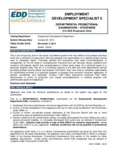 EMPLOYMENT DEVELOPMENT SPECIALIST II DEPARTMENTAL PROMOTIONAL EXAMINATION – STATEWIDE (For EDD Employees Only) Testing Department: