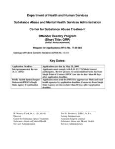 Department of Health and Human Services Substance Abuse and Mental Health Services Administration Center for Substance Abuse Treatment Offender Reentry Program (Short Title: ORP) (Initial Announcement)