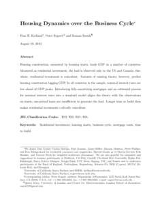 Housing Dynamics over the Business Cycle∗ ¶ ˇ Finn E. Kydland† , Peter Rupert‡§ and Roman Sustek  August 19, 2014