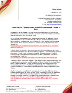 Media Release February 11, 2014 FOR IMMEDIATE RELEASE For more Information Contact: Joel Allard Communications Coordinator Canada Games Council