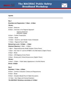 The MACINAC Public Safety Broadband Workshop Agenda  Day 1