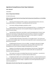 Agricultural Competitiveness Green Paper Submission Date submittedName of Organisation/Individual Dr Char-lee McLennan What are the top policies from the Green Paper that the Government should focus on in the