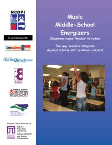 NCDPI  In partnership with: Music Middle-School