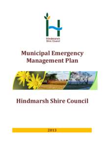 Municipal Emergency Management Plan Hindmarsh Shire Council  2013