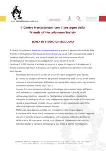 Il Centro Herculaneum con il sostegno della Friends of Herculaneum Society BORSA DI STUDIO SU ERCOLANO Il Centro Herculaneum (www.herculaneumcentre.org) grazie al generoso contributo della Friends of Herculaneum Society 