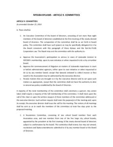 NYSSBA BYLAWS - ARTICLE 9. COMMITTEES ARTICLE 9. COMMITTEES As amended October 23, 2010 A. There shall be: 1. An Executive Committee of the board of directors, consisting of not more than eight members of the board of di