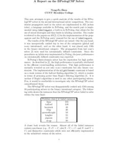 A Report on the BPrologCSP Solver Neng-Fa Zhou CUNY Brooklyn College This note attempts to give a quick analysis of the results of the BPrologCSP solver in the second international solver competition. The constraint prop