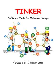 TINKER Software Tools for Molecular Design Version .0 2FWREHU 20  TINKER