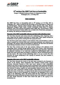 12th meeting of the GBEP Task Force on Sustainability George C. Marshall Conference Center, U.S. Department of State Washington, D.C., 17-19 May 2011 Chair Conclusions The GBEP Task Force on Sustainability held its 12th 