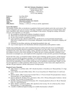 SOC 610: Methods of Qualitative Analysis Colorado State University Spring Semester 2014 Mondays – 3:30-6:20 p.m. B-252 Clark Building Professor: