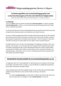 Religionspädagogisches Zentrum in Bayern Formulierungshilfen zum Lernentwicklungsgespräch und zu den Zwischenzeugnissen für das Fach Katholische Religionslehre Barbara Buckl (RPS Eichstätt), Gabriele Marsch (RPS Bamb