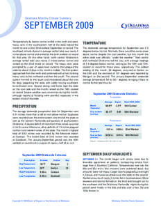Oklahoma Monthly Climate Summary  SEPTEMBER 2009 Tempered only by below normal rainfall in the north and west, heavy rains in the southeastern half of the state helped the month to rank as the 32nd wettest September on r