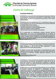 Facultad de Ciencias Agrarias Universidad Nacional de Asunción Centro de Liderazgo Actividades Realizadas La FCA/UNA, a través del Centro de Liderazgo en Agricultura (CLA) de