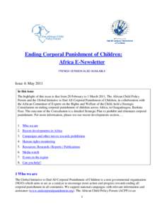 Ending Corporal Punishment of Children: Africa E-Newsletter FRENCH VERSION ALSO AVAILABLE Issue 4: May 2011 In this issue