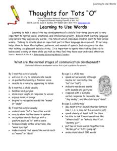 Learning to Use Words  Thoughts for Tots “O” Parent Education Network, Wyoming State PIRC, a Project of Parents Helping Parents of WY, Inc. 500 W. Lott St, Suite A Buffalo, WY[removed]7441 www.wpen.net