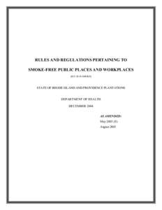 RULES AND REGULATIONS PERTAINING TO SMOKE-FREE PUBLIC PLACES AND WORKPLACES [R23SMOKE] STATE OF RHODE ISLAND AND PROVIDENCE PLANTATIONS