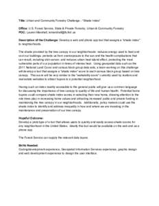 Title: ​ Urban and Community Forestry Challenge ­ “Shade Index”    Office:​  ​ U.S. Forest Service, State & Private Forestry, Urban & Community Forestry 