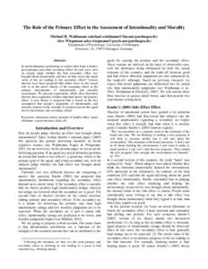 The Role of the Primary Effect in the Assessment of Intentionality and Morality Michael R. Waldmann ([removed]) Alex Wiegmann ([removed]) Department of Psychology,