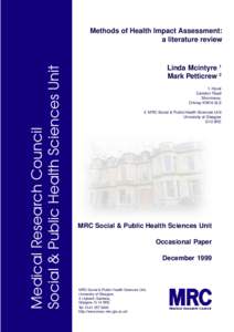 Medical Research Council Social & Public Health Sciences Unit Methods of Health Impact Assessment: a literature review
