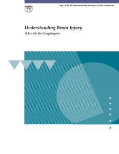 Page 1 of 28 MC1298 Understanding Brain Injury: A Guide for Employers  Understanding Brain Injury A Guide for Employers  Page 2 of 28 MC1298 Understanding Brain Injury: A Guide for Employers