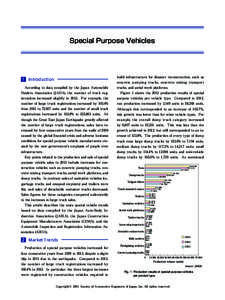 Special Purpose Vehicles  1 Introduction　　 　　　　　　　　　　　　　 According to data compiled by the Japan Automobile  build infrastructure for disaster reconstruction, such as