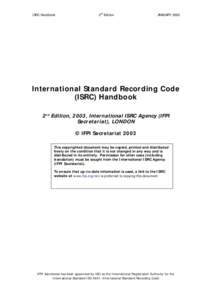 Compact Disc / International Federation of the Phonographic Industry / Compact Disc subcode / Registration authority / Track / Audio mastering / ISO 3166-1 alpha-2 / Information / Writing / Universal identifiers / ISO standards / International Standard Recording Code