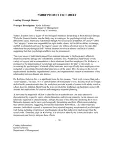 NSHRF PROJECT FACT SHEET Leading Through Disaster Principal Investigator: Kevin Kelloway Professor of Management Saint Mary’s University Natural disasters leave a legacy of psychological trauma as devastating as their 