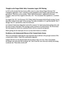 Thoughts on the Oregon Public Safety Commission August, 2012 Meeting In 2010, as the second of his two terms in office came to a close, former Oregon Governor Ted Kulongoski, appointed a 